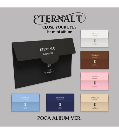 CLOSE YOUR EYES - ETERNALT - POCAALBUM VER.