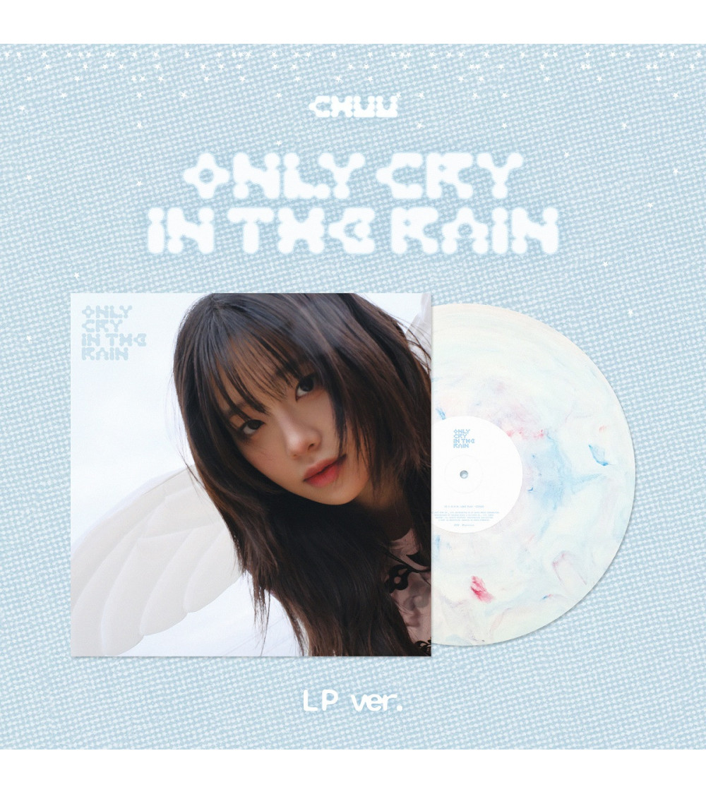 CHUU - ONLY CRY IN THE RAIN - LP VER.