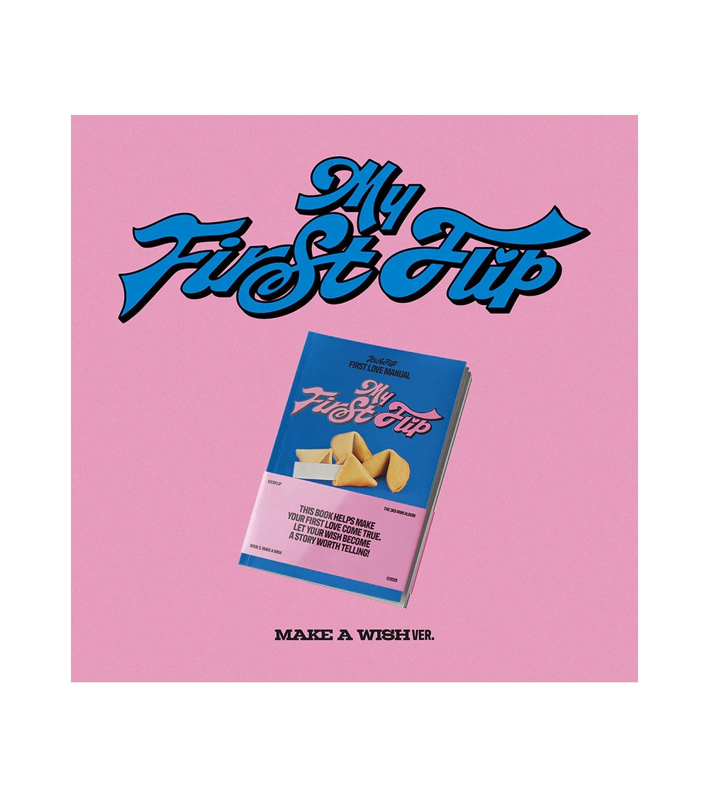 KICKFLIP - MY FIRST FLIP - MAKE A WISH VER.