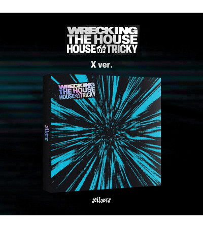 XIKERS - HOUSE OF TRICKY: WRECKING THE HOUSE - X VER.