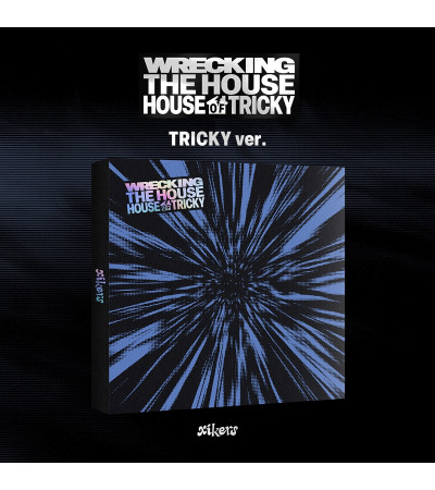 XIKERS - HOUSE OF TRICKY : WRECKING THE HOUSE - TRICKY VER.