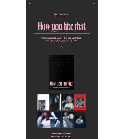 BLACKPINK - HOW YOU LIKE THAT - SPECIAL EDITION