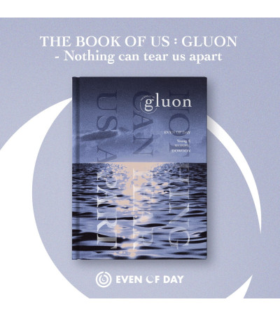 EVEN OF DAY [DAY6] - THE BOOK OF US: GLUON – NOTHING CAN TEAR US APART