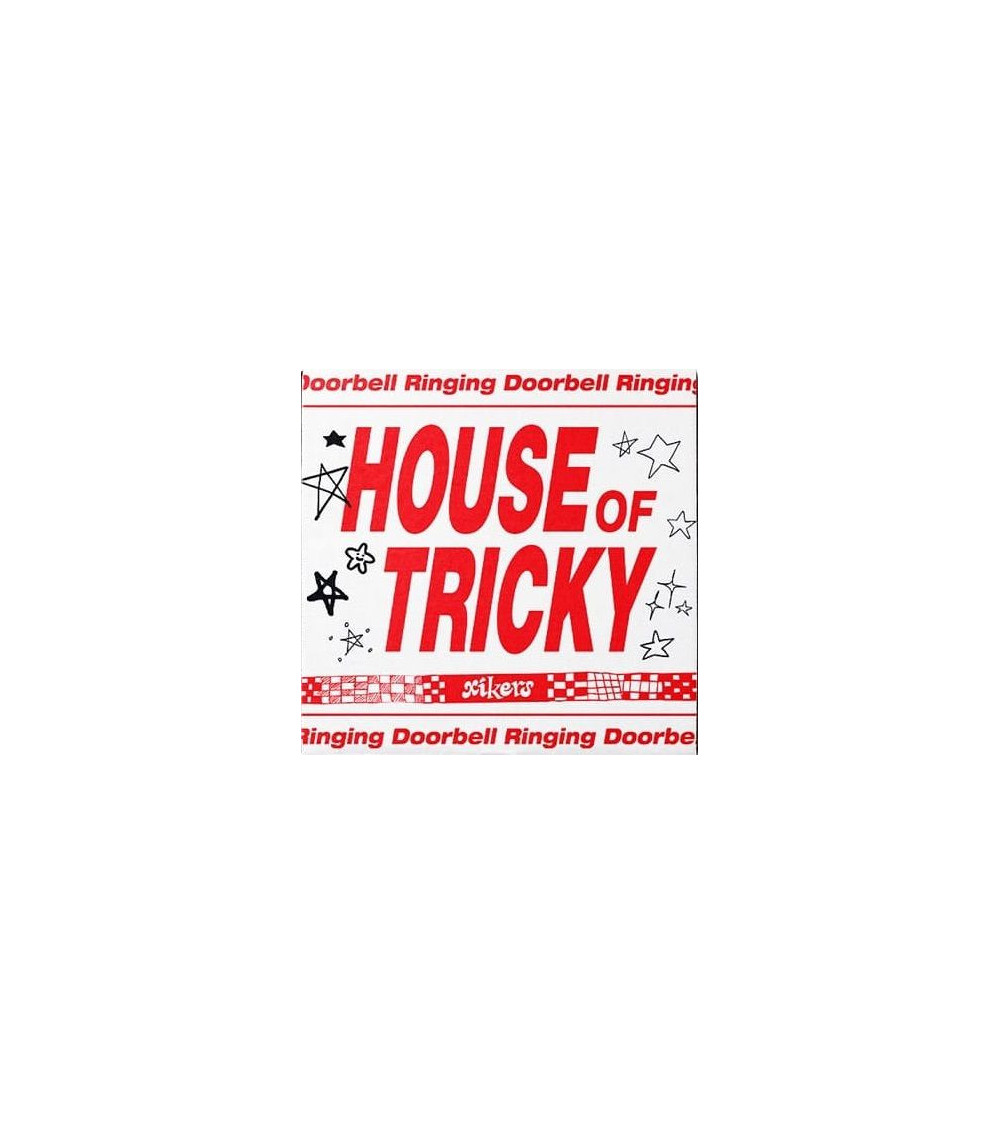 XIKERS - HOUSE OF TRICKY: DOORBELL RINGING - HIKER VER.