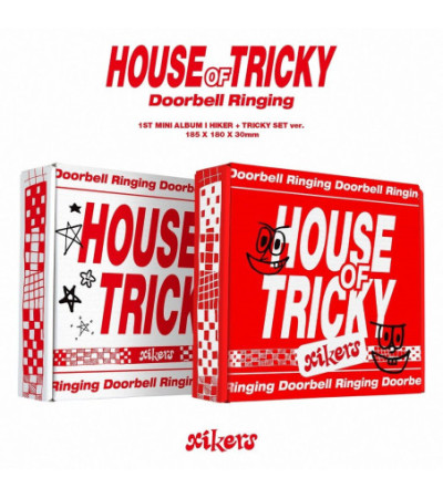 XIKERS - HOUSE OF TRICKY: DOORBELL RINGING - HIKER VER.