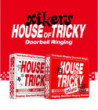 XIKERS - HOUSE OF TRICKY: DOORBELL RINGING - HIKER VER.