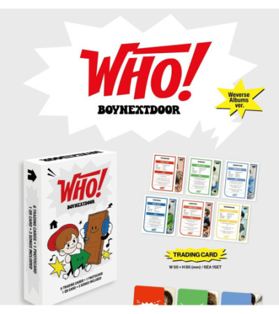 BOYNEXTDOOR - WHO! - WEVERSE ALBUMS VER.