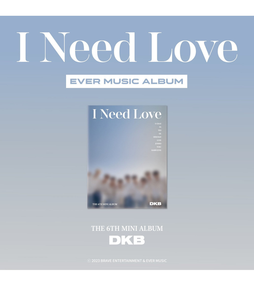 DKB - I NEED LOVE - EVER MUSIC ALBUM VER. / na zamówienie