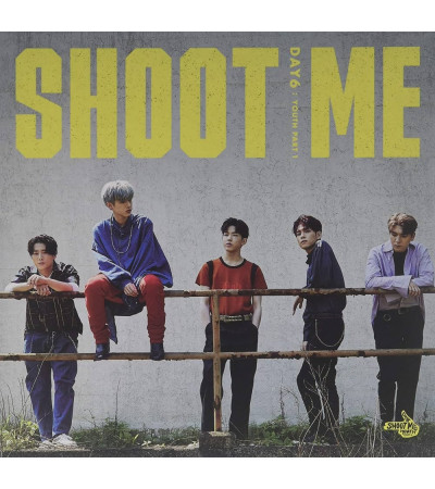 DAY6 - SHOOT ME: YOUTH PART 1 - TRIGGER VER.