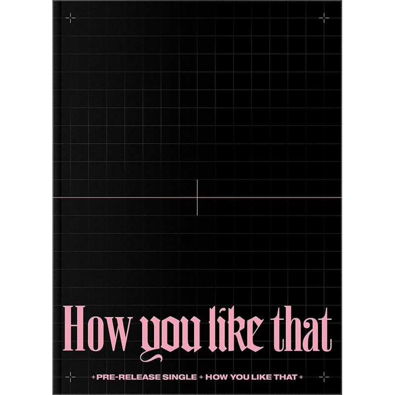 BLACKPINK - HOW YOU LIKE THAT - SPECIAL EDITION