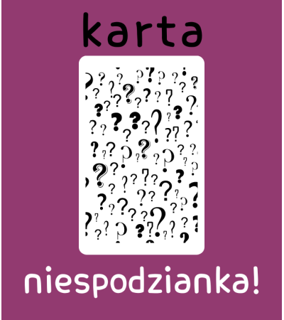 KARTA: NIESPODZIANKA