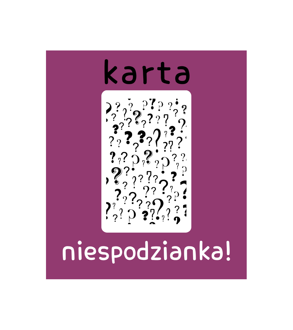 KARTA: NIESPODZIANKA