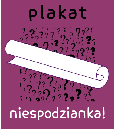 PLAKAT: NIESPODZIANKA