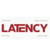 LATENCY